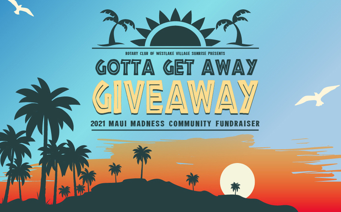 Gotta Get Away Giveaway Community Fundraiser. This Year Featuring Maui Madness! Banner