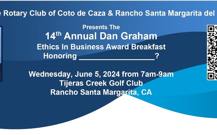 Rotary Club Coto De Caza - Rancho Santa Margarita - 13th Annual Dan Graham Ethics In Business Award Breakfast Banner