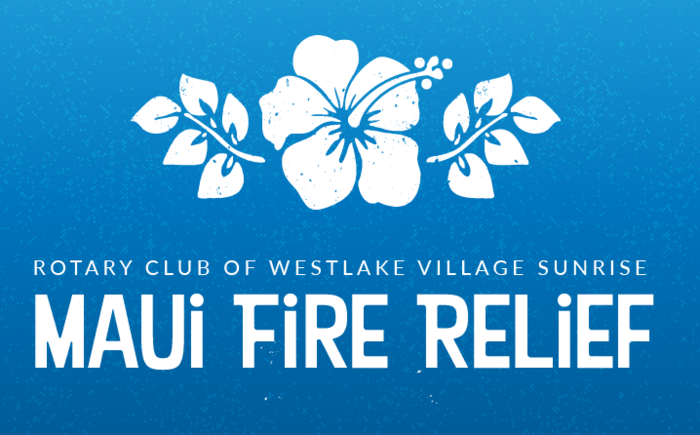 Maui Fire Relief - Rotary Club of Westlake Village Sunrise Banner
