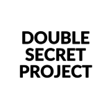 Double Secret Project
