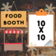 Food Booth Vendor 10' X 10' space INCLUDING tent